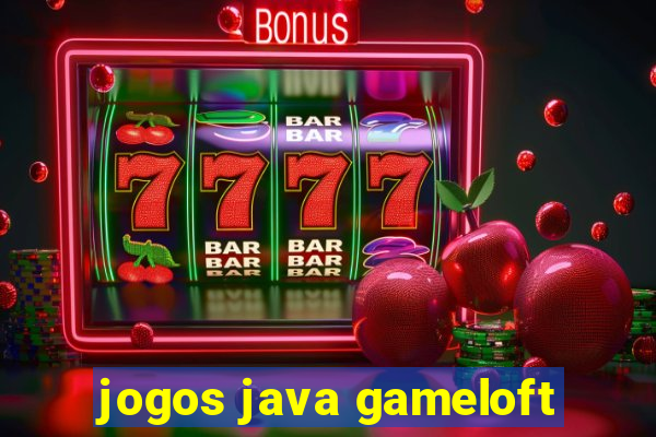 jogos java gameloft